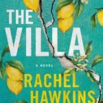The Villa  By Rachel Hawkins