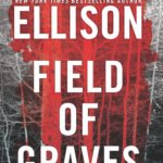 Field of Graves By J.T. Ellison