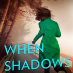 When Shadows Fall  By J.T. Ellison