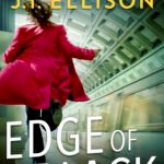 Edge of Black  By J.T. Ellison