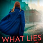 What Lies Behind  By J.T. Ellison
