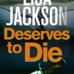 Deserves To Die By Lisa Jackson