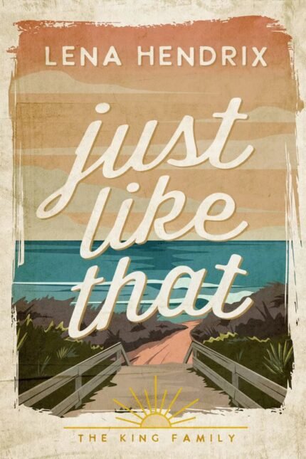 Just Like That By Lena Hendrix