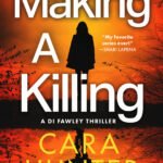Making a Killing  By Cara Hunter