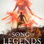 A Song of Legends Lost  By M.H. Ayinde