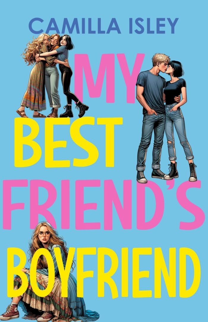 My Best Friend's Boyfriend  By Camilla Isley - Image 1