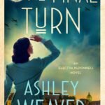 One Final Turn  By Ashley Weaver