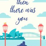Then There Was You Lib/E By Kara Isaac
