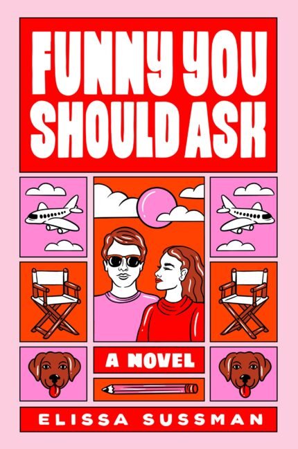 Funny You Should Ask By Elissa Sussman