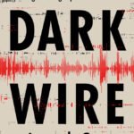 Dark Wire By Joseph Cox