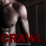 Crawl  By Audrey Rush