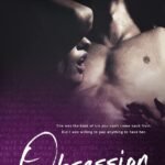 Obsession  By Shantel Tessier