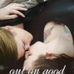 Out on Good Behavior  By Dahlia Adler