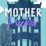 Mother Pucker  By Swati M.H.