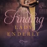 Finding Lady Enderly By Joanna Davidson Politano