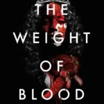 The Weight of Blood  By Tiffany D. Jackson