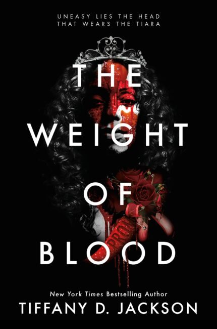 The Weight of Blood  By Tiffany D. Jackson