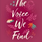 The Voice We Find By Nicole Deese