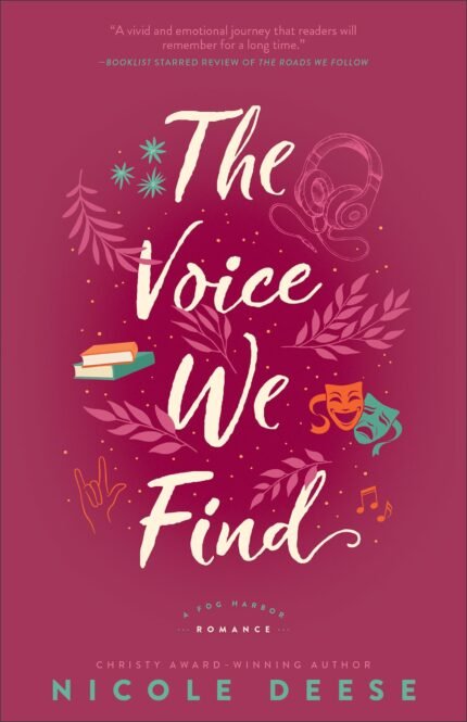 The Voice We Find By Nicole Deese