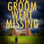The Groom Went Missing By Jenifer Ruff