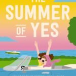 The Summer of Yes By Courtney Walsh