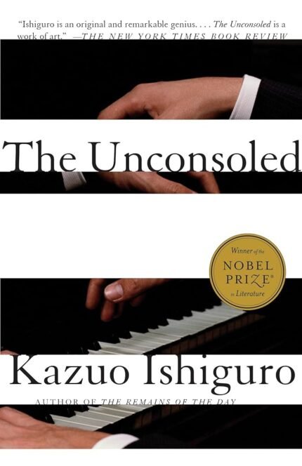 The Unconsoled By Kazuo Ishiguro
