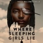 Where Sleeping Girls Lie  By Faridah Àbíké-Íyímídé