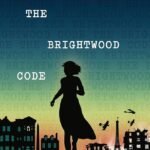 The Brightwood Code  By Monica Hesse
