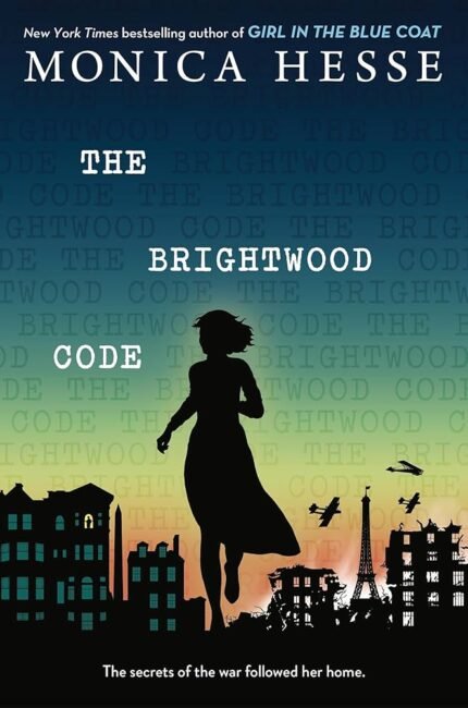 The Brightwood Code  By Monica Hesse