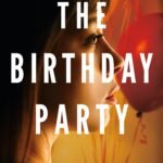 The Birthday Party  By Shalini Boland