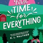A First Time for Everything  By K.L. Walther