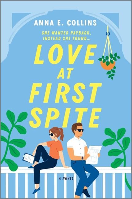 Love at First Spite  By Anna E. Collins