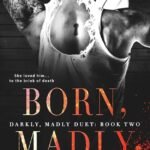 Born, Madly  By Trisha Wolfe