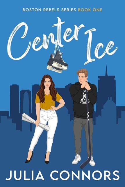 Center Ice  By Julia Connors