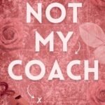 Not My Coach  By Pru Schuyler