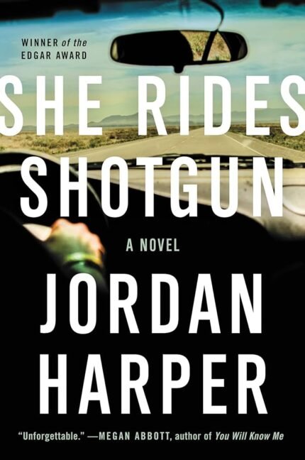 She Rides Shotgun By Jordan Harper