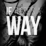 If There's a Way  By Jessie Walker