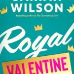 Royal Valentine By Sariah Wilson