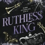 Ruthless King  By Faith Summers