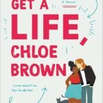 Get a Life, Chloe Brown By Talia Hibbert