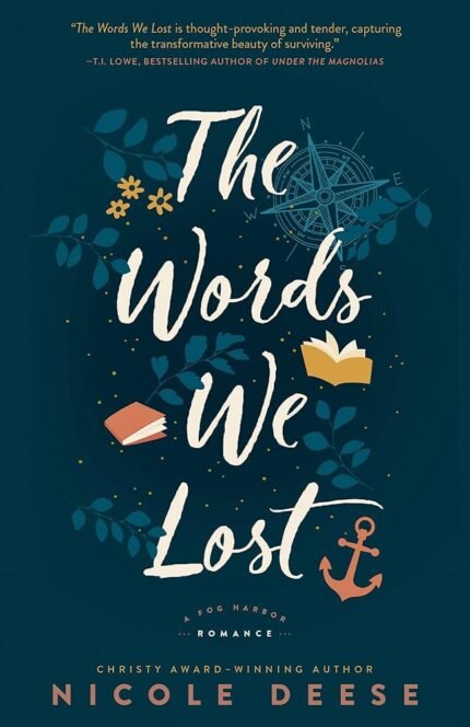 The Words We Lost  By Nicole Deese