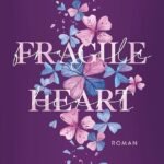 Fragile Heart  By Mona Kasten