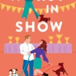 Worst in Show  By Anna E. Collins