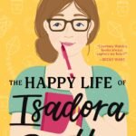 The Happy Life of Isadora Bentley  By Courtney Walsh