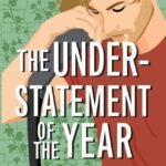The Understatement of the Year  By Sarina Bowen