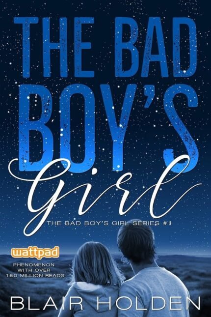 The Bad Boy's Girl  By Blair Holden