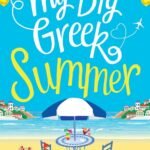 My Big Greek Summer  By Sue Roberts