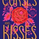 Of Curses and Kisses  By Sandhya Menon
