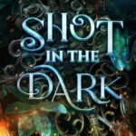 Shot in the Dark By Mary Dublin
