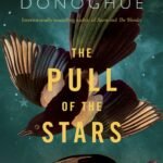The Pull of the Stars By Emma Donoghue